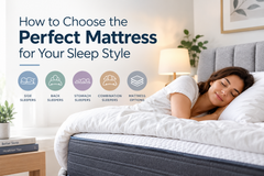 How to Choose the Perfect Mattress for Your Sleep Style